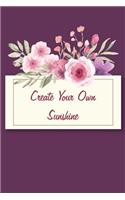 Create Your Own Sunshine