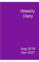 Weekly Diary Aug 2019 Dec 2021