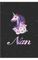 Nan: First Name Personalized Unicorn Customized Names Gift Birthday Girl Notebook Journal