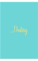 Destiny