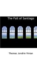 The Fall of Santiago