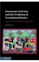 Grassroots Activism and the Evolution of Transitional Justice