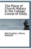 The Place of Church History in the College Course of Study