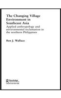The Changing Village Environment in Southeast Asia