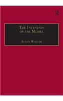 The Invention of the Model