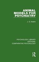 Animal Models for Psychiatry: (Psychology Library Editions: Comparative Psychology)