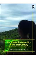 Corporate Sustainability in the 21st Century: Increasing the Resilience of Social-Ecological Systems