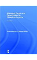 Managing People and Organizations in Changing Contexts