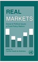 Real Markets: Social and Political Issues of Food Policy Reform