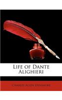 Life of Dante Alighieri