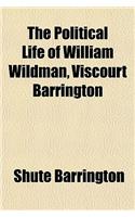 The Political Life of William Wildman, Viscourt Barrington