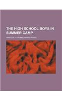 The High School Boys in Summer Camp