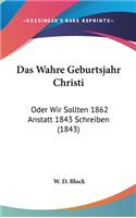 Das Wahre Geburtsjahr Christi