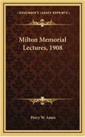 Milton Memorial Lectures, 1908