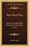 Three Short Plays