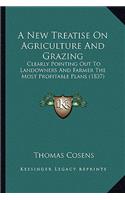 New Treatise on Agriculture and Grazing