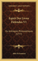 Esprit Des Livres Defendus V1