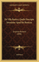 De Villa Rustica, Qualis Descripta Inveniatur Apud Rei Rusticae