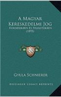 A Magyar Kereskedelmi Jog: Kerdesekben Es Feleletekben (1895)