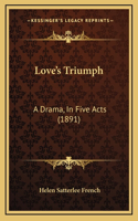 Love's Triumph
