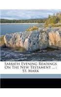 Sabbath Evening Readings on the New Testament ...