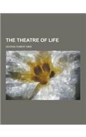 The Theatre of Life