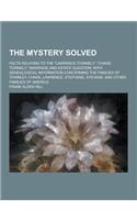 The Mystery Solved; Facts Relating to the Lawrence-Townely, Chase-Townely, Marriage and Estate Question, with Genealogical Information Concerning