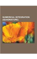 Numerical Integration (Quadrature): Adaptive Quadrature, Adaptive Simpson's Method, Boole's Rule, Bulirsch-Stoer Algorithm, Chebyshev-Gauss Quadrature