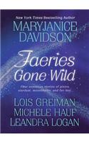 Faeries Gone Wild: Four Sensuous Stories