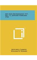 Art and Archaeology, V17, No. 1-2, January-February, 1924