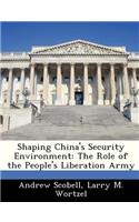 Shaping China's Security Environment