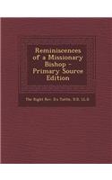Reminiscences of a Missionary Bishop