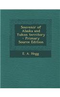Souvenir of Alaska and Yukon Territory