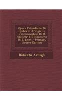 Opere Filosofiche de Roberto Ardigo ...