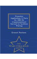 Premiere Application a Paris En 1883 de L'Assainissement Suivant Le Systeme Waring - War College Series