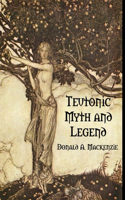 Teutonic Myth and Legend