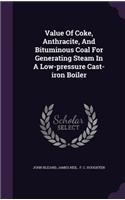 Value Of Coke, Anthracite, And Bituminous Coal For Generating Steam In A Low-pressure Cast-iron Boiler
