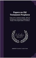 Papers on Old Testament Prophecy
