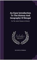 An Easy Introduction To The History And Geography Of Bengal