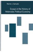 Essays in the History of Heterodox Political Economy