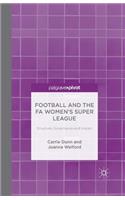 Football and the Fa Women's Super League