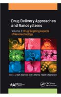 Drug Delivery Approaches and Nanosystems, Volume 2