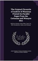 The Original Chronicle of Andrew of Wyntoun Printed On Parallel Pages From the Cottonian and Wemyss Mss