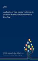 Application of Data-Logging Technology in Secondary School Science Classrooms: A Case Study(English)