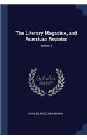 The Literary Magazine, and American Register; Volume 5