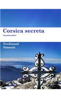 Corsica secreta deuxième édition