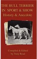 Bull Terrier in Sport And Show - History & Anecdote