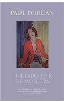 The Laughter of Mothers