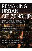 Remaking Urban Citizenship