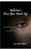 Reflection's Of An Open Mind's Eye: An Eclectic Collection of Prose, Verse and Poetry(English)